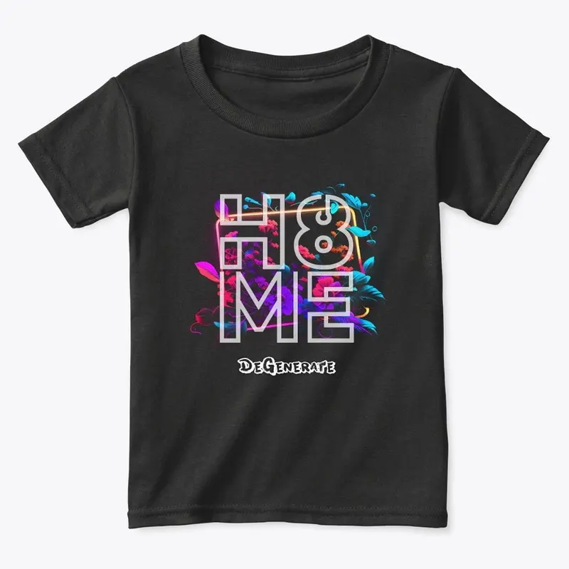 "H8 ME" Neon Flowers